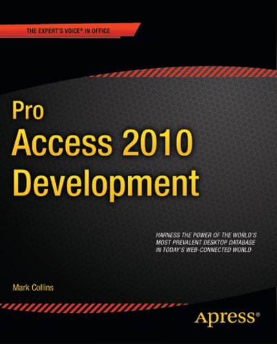 Pro Access 2010 Development (Expert's Voice in Office)