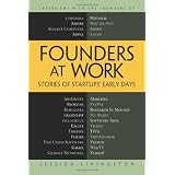 Founders at Work: Stories of Startups' Early Days (Recipes: a Problem-Solution Ap)