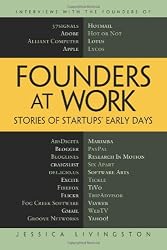 Founders at Work: Stories of Startups' Early Days (Recipes: a Problem-Solution Ap)