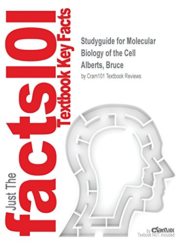 Studyguide for Molecular Biology of the Cell by Alberts, Bruce, ISBN 9780815344643