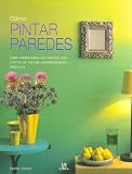 : Como Pintar Paredes