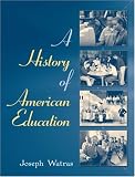 A History of American Education