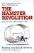 The Hamster Revolution: How to Manage Your Email Before It Manages You by Mike Song
