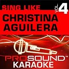 Sing Like Christina Aguilera v.4 (Karaoke Performance Tracks)