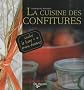 Coffret la cuisine des confitures : Avec 4 mini-bocaux