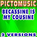 Becassine Is My Cousine (Karaoke) - Single