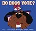 Books : Do Dogs Vote?