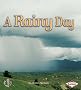 First Step Weather: A Rainy Day (First Step Non-fiction - Weather)