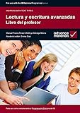 Lectura y escritura avanzadas : libro del profesor