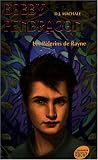 Bobby Pendragon, Tome 8 : Les P�lerins de Rayne