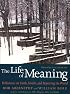 The Life of Meaning: Reflections on Faith, Doubt, and Repairing the World