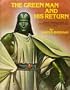 The green man and his return: An amazing UFO pre-vision of the coming of the space people