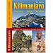 Kilimanjaro - Tanzania - Safari - Sansibar. Trekking & Abenteuer am h�chsten Berg Afrikas