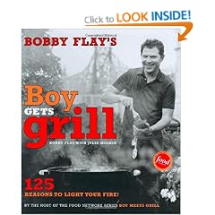 Bobby Flay's Boy Gets Grill: 125 Reasons to Light Your Fire!