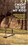 I Want to See My Kids!