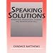 Speaking Solutions: Interaction, Presentation, Listening, and Pronunciation Skills