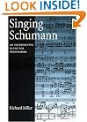 Singing Schumann: An Interpretive Guide for Performers