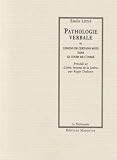 Revue Manucius  / Pathologie verbale, ou, Lésions de certains mots dans le cours de l'usage