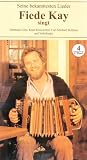 Fiede Kay singt Hermann L�ns, Knut Kiesewetter, Carl Michael Bellmann und Volkslieder, 4 Audio-CDs