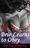 Brie Learns to Obey