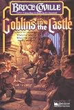 By Bruce Coville - Goblins in the Castle (Minstrel Book) (9.1.1992)