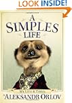 A Simples Life: The Life and Times of...