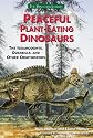 Peaceful Plant-Eating Dinosaurs: Iguanodonts, Duckbills, and Other Ornithopod Dinosaurs (Dinosaur Library (Hillside, N.J.).)