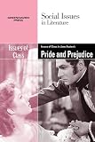 Issues of Class in Jane Austen's Pride and Prejudice (Social Issues in Literature)