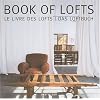 Book of Lofts: LE LIVRE DES LOFTS. DAS LOFTBUCH (Architecture)