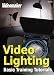 Videomaker Basic Training Tutorials: Video Lighting