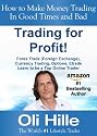 Trading for Profit! - Forex Trades (Foreign Exchange), Currency Trading, Options, Etrade - Learn to be a Top Online Trader (Make Money Trading, Trade, ... Indexes, Commodities, Gold, Silver and FX)