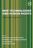 New technologies and human rights : challenges to regulation