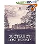 Scotland's Lost Houses