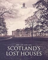 Scotland's Lost Houses