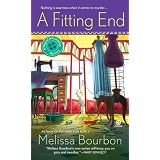 A Fitting End: A Magical Dressmaking Mystery (A Dressmaker's Mystery) ~ Melissa Bourbon