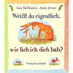 Wei�t du eigentlich, wie lieb ich dich hab? Minibuch