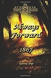 Always Forward (#9 in the Bregdan Chronicles Historical Fiction Romance Series) (Volume 9)