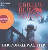 Der dunkle W&auml;chter (H&ouml;rbestseller) (6 CDs) - Carlos Ruiz Zaf&oacute;n