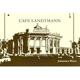 CAFE LANDTMANN (Wiener St�cke)von "Johannes Wierz"
