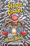Stewie Scraps and the easy rider