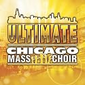 Ultimate Chicago Mass Choir