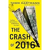 the crash of 2016 the plot to destroy america and what we can do to stop it