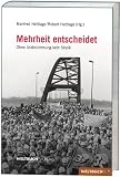 Mehrheit entscheidet - Ohne Urabstimmung kein Streik - Leo Brockmann, Dieter Hundt, Hermann Mayer, Gunter Smits, Kurt Schreck, Ernst Schaller, Michael Sommer, Frank Thelen, Markus Wilde, RA Wolf Grill
