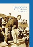 Shagging in the Carolinas  (SC)  (Images of America)