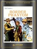 Border Phantom (1937)