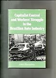 Capitalist control and workers' struggle in the Brazilian auto industry