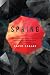 Spring: A Novel Spring: A Novel
