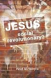 Jesus : social revolutionary?