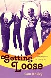 Getting Loose: Lifestyle Consumption in the 1970s