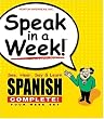 Speak in a Week!: See, Hear, Say & Learn Spanish: 4 week Set (Spanish Edition)